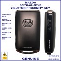 Mazda 3 CX3 CX30 CX5 & CX9 genuine 2 button proximity key BCYK-67-5DYB