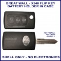 Great Wall X240 3 button flip key shell only where battery is fitted in back of  case